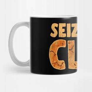 Seize The Clay Funny Art Design For Clay Crafter Mug